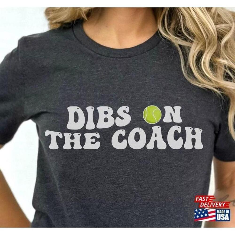 Dibs on the Coach Tennis Coach's Wife Graphic T-Shirt